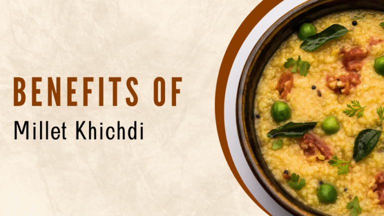 benefits of Millet Khicahdi